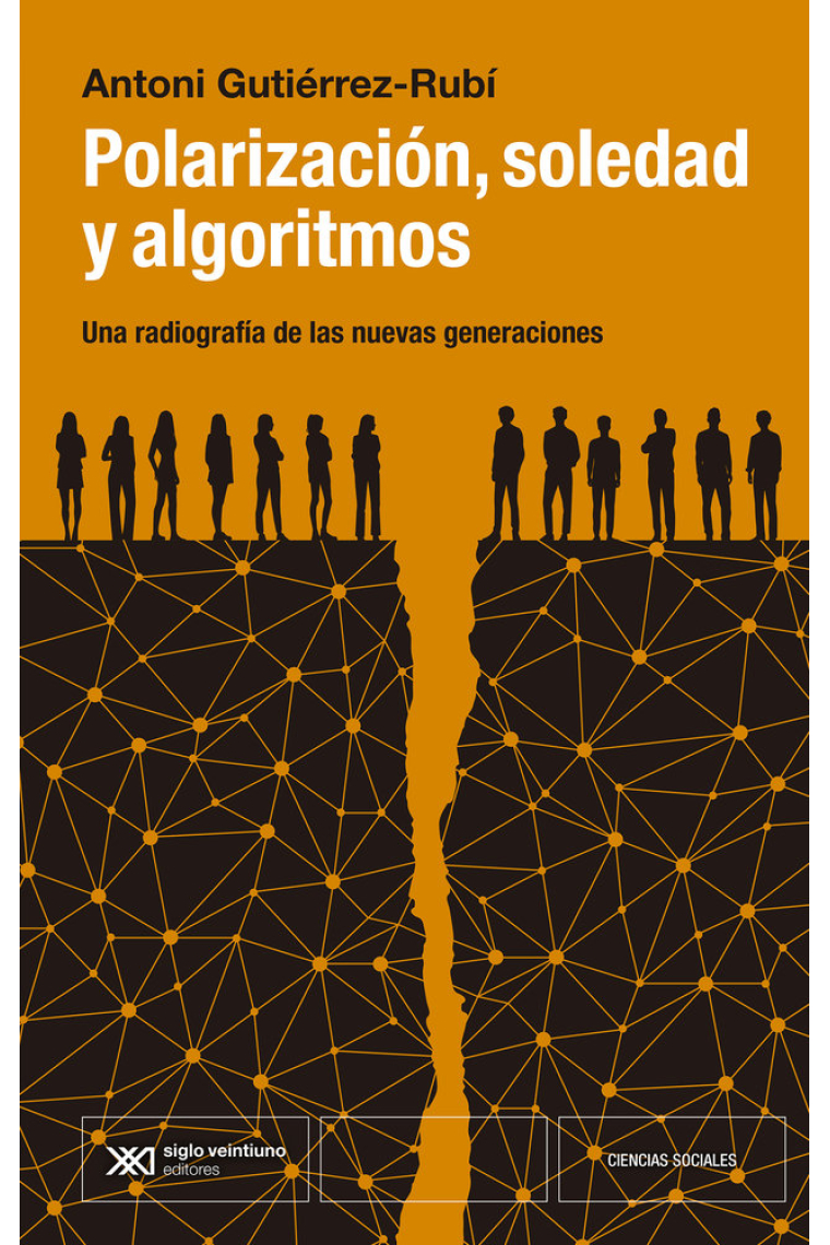 Polarizacion, soledad y  algoritmos. Una radiografia de  las nuevas generaciones