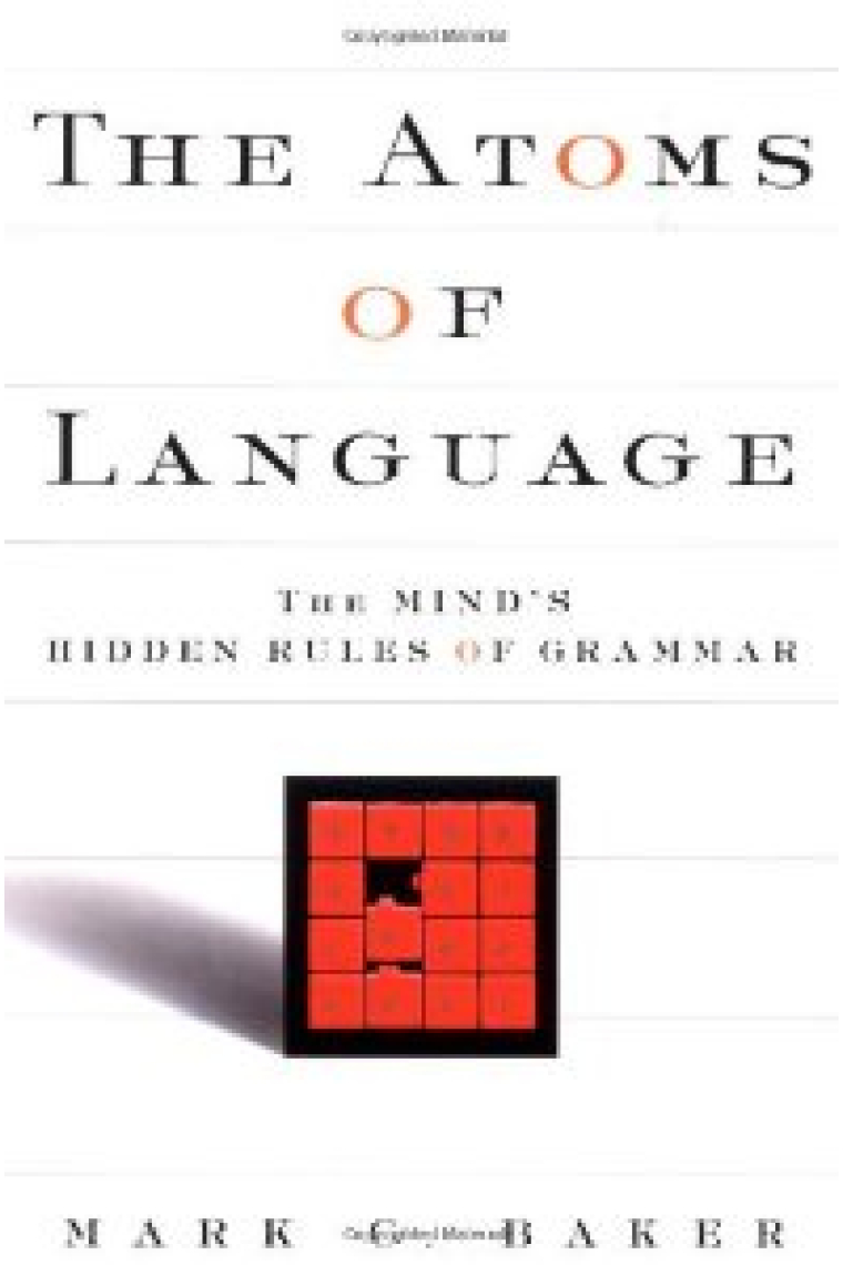 The Atoms of language : the mind's hidden rules of grammar