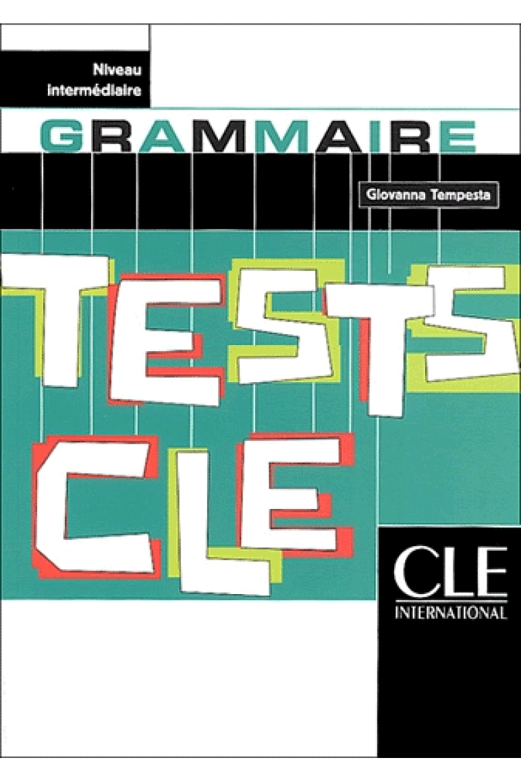 Tests clé. Grammaire. Niveau intermediaire