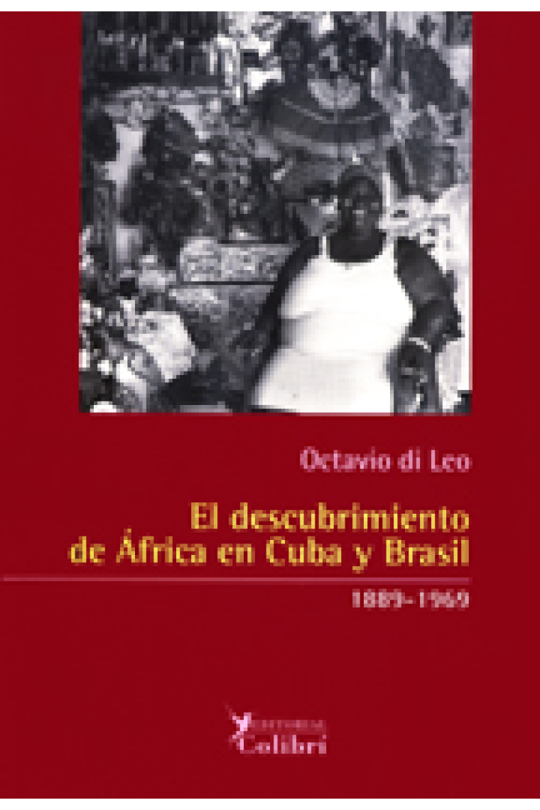 El descubrimiento de África en Cuba y Brasil