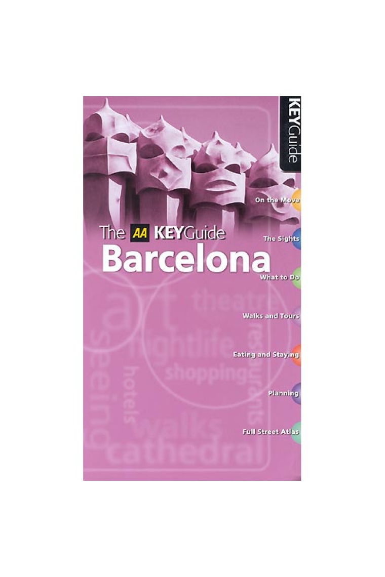 The AA Key Guide: Barcelona