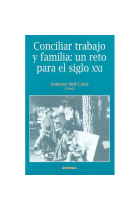 Conciliar trabajo y familia: un reto para el siglo XXI