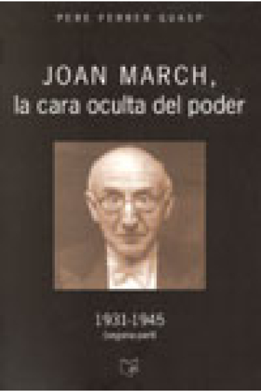 Joan March, la cara oculta del poder, 1931-1945 (segona part)