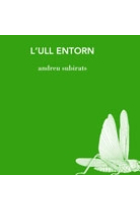 L'ull entorn