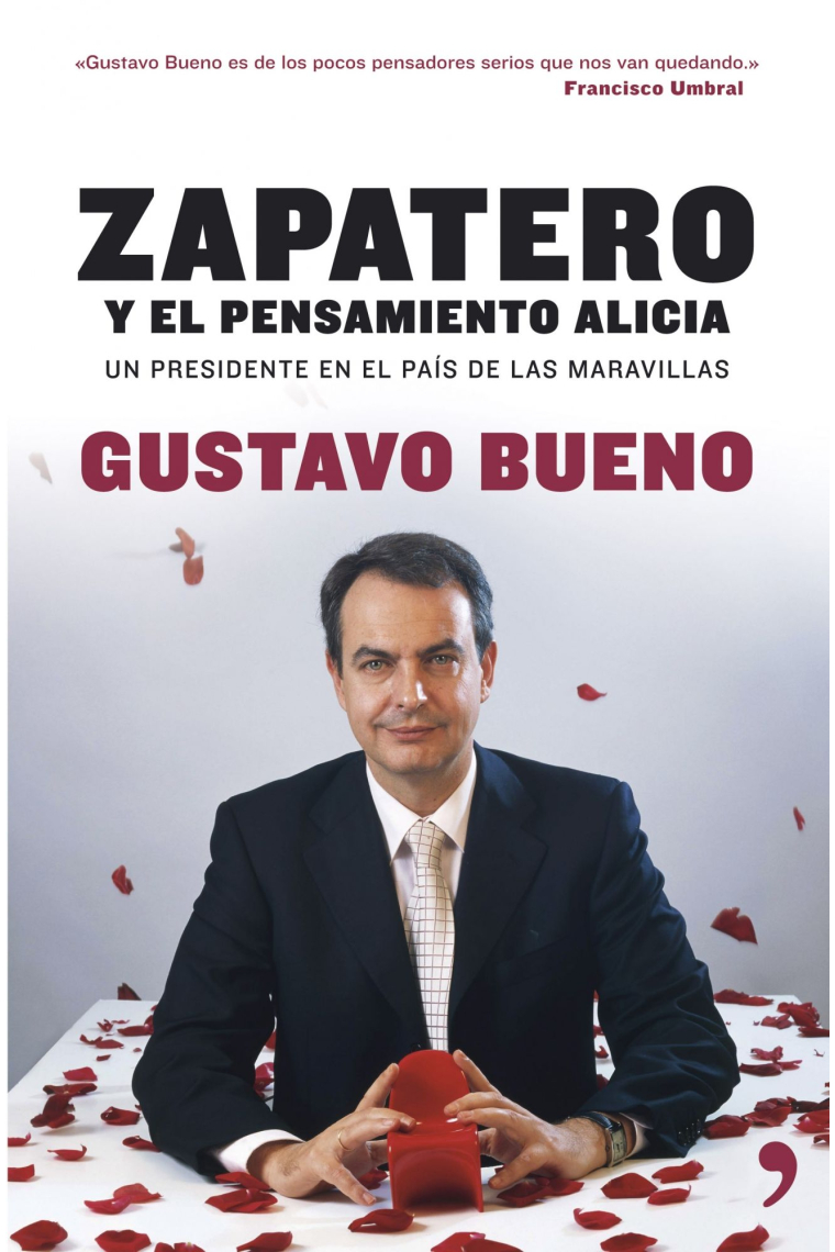 Zapatero: el pensamiento Alicia