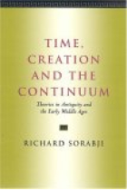 Time, creation and the continuum: theories in Antiquity and the Middle Ages