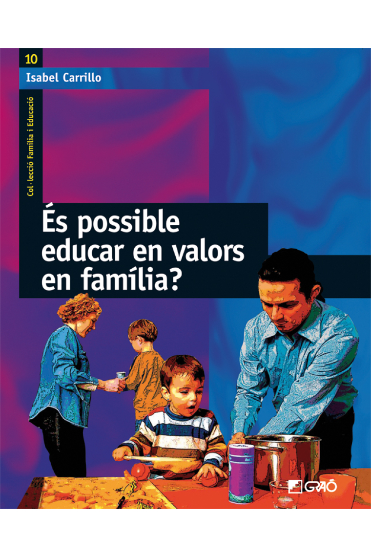 És possible educar en valors en família?