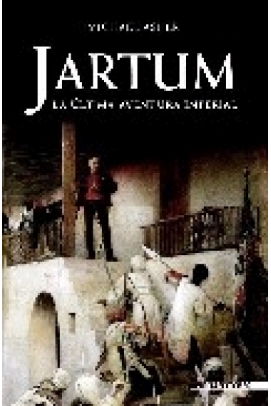 Jartum. La última aventura imperial