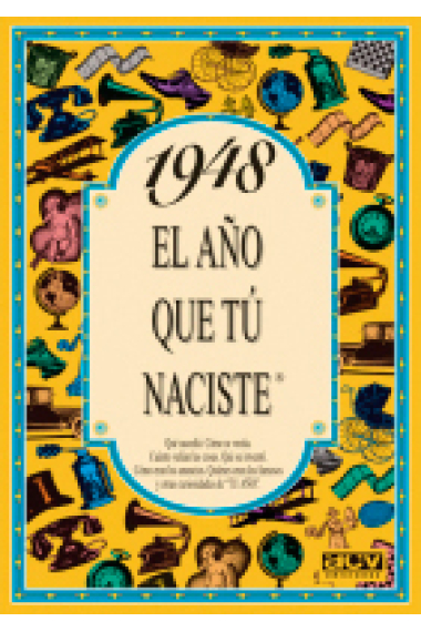 1948. El año que tú naciste