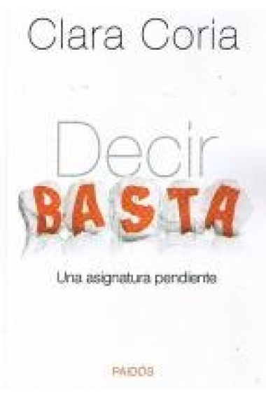 Decir basta . Un aasignatura pendiente