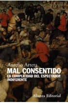 Mal consentido: la complicidad del espectador indiferente