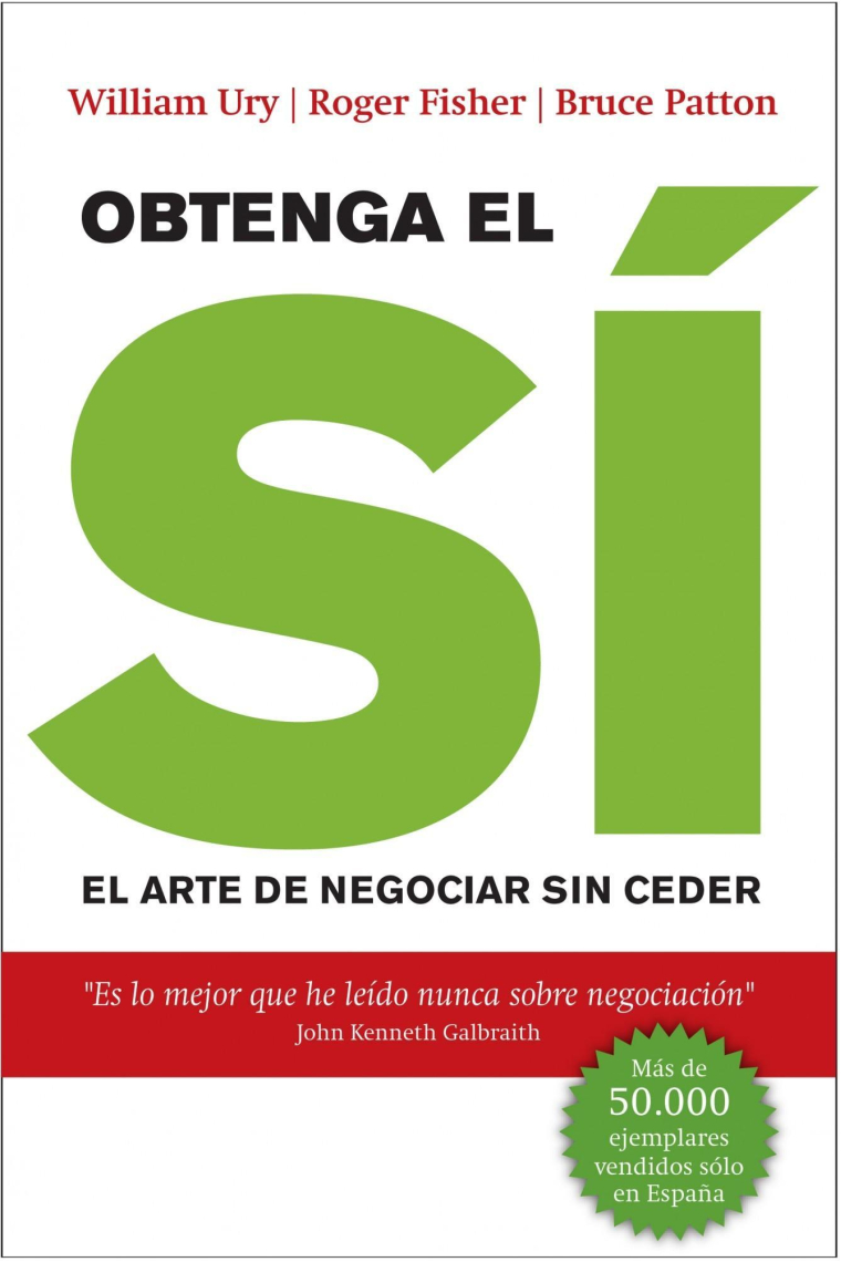 Obtenga el Sí. El arte de negociar sin ceder