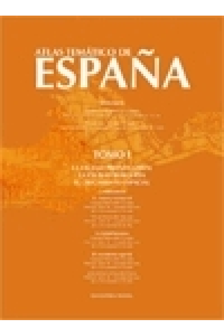 Atlas temático de España, vol. I: la ciudad preindustrial; la ciudad burguesas; el crecimiento espacial