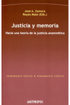 Justicia y memoria: hacia una teoría de la justicia anamnética