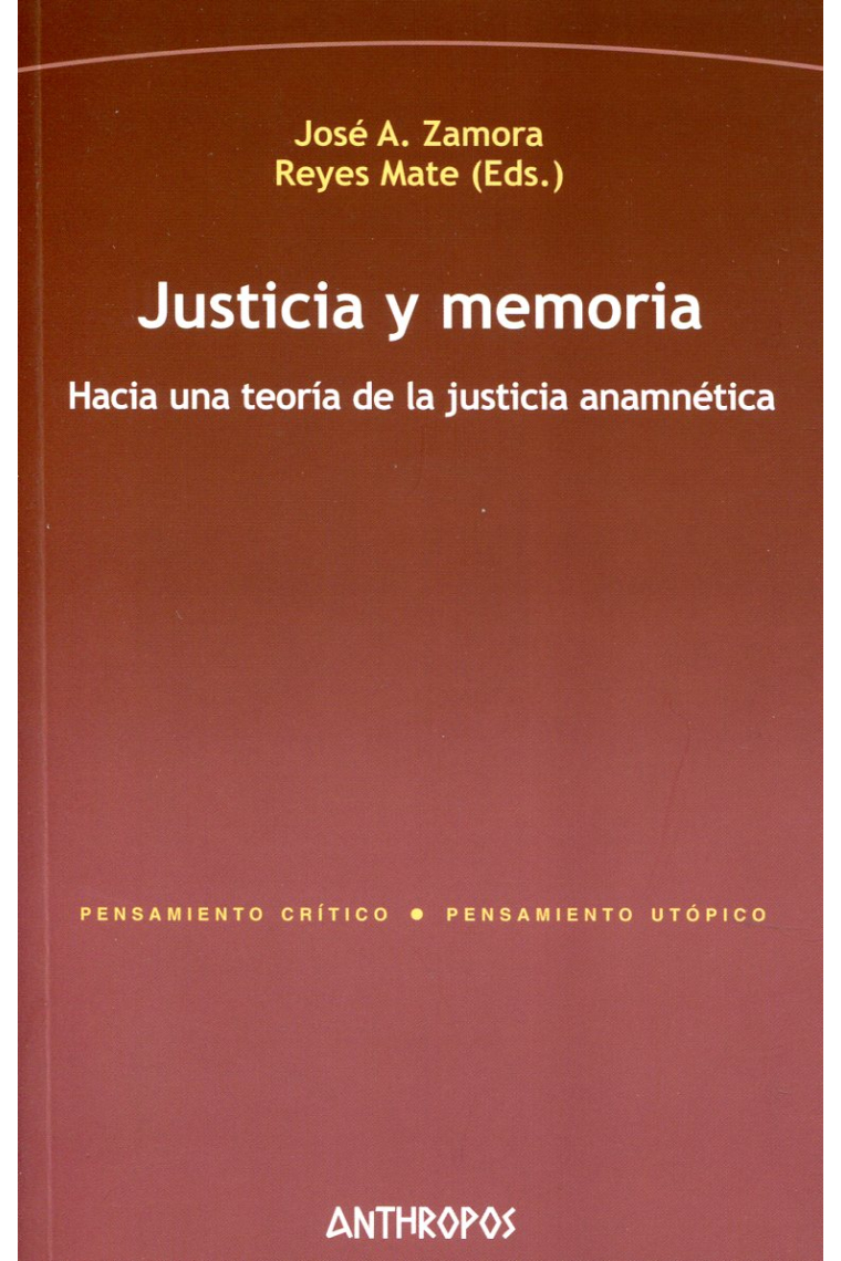 Justicia y memoria: hacia una teoría de la justicia anamnética