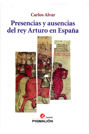 Presencias y ausencias del rey Arturo en España