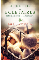 Llegendes de boletaires i altres històries de la muntanya