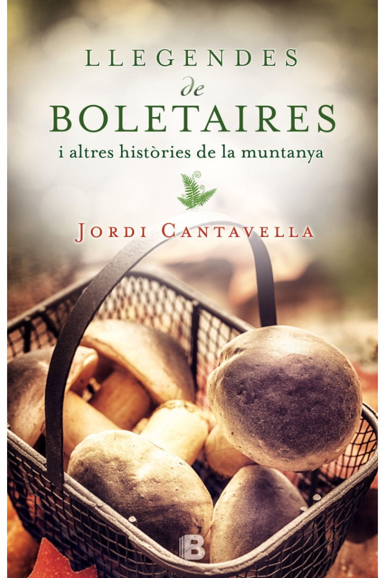 Llegendes de boletaires i altres històries de la muntanya