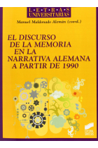 El discurso de la memoria en la narrativa alemana a partir de 1990