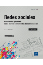 Redes sociales. Comprender y dominar estas nuevas herramientas de comunicación - 4ª edición