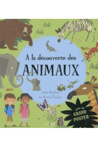 À la decouverte des animaux (Avec un grand poster)