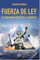 Fuerza de ley: el fundamento místico de la autoridad