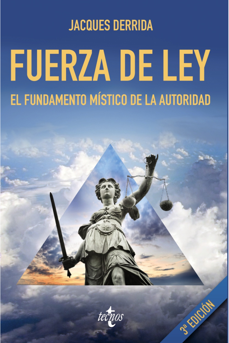 Fuerza de ley: el fundamento místico de la autoridad