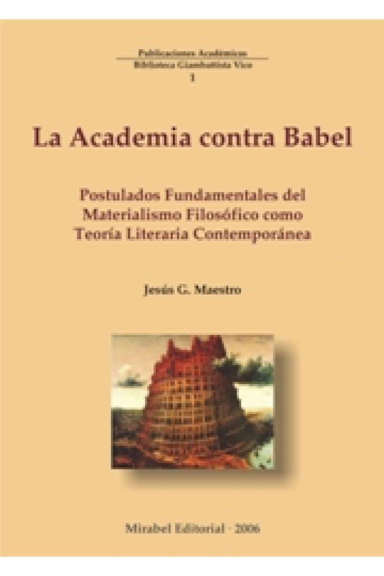 La Academia contra Babel: postulados fundamentales del materialismo filosófico como teoría literaria contemporánea