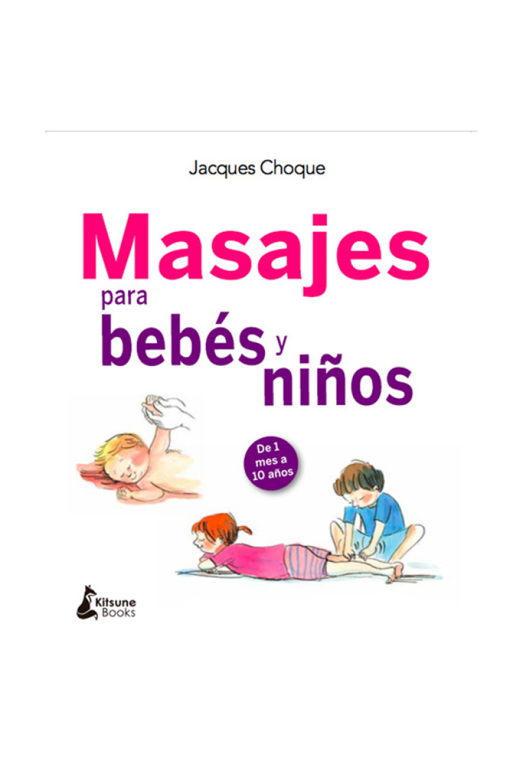 Masajes para niños y bebés.De 1 mes a 10 años