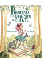 Princesas que cambiaron el cuento