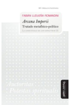 Arcana Imperii: Tratado metafísico-político (La comunidad de los espectros, III)