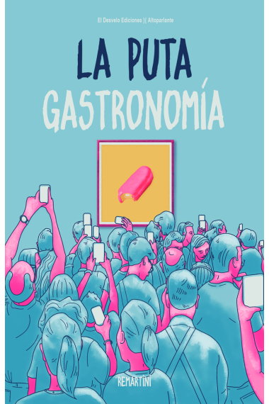 La puta gastronomía