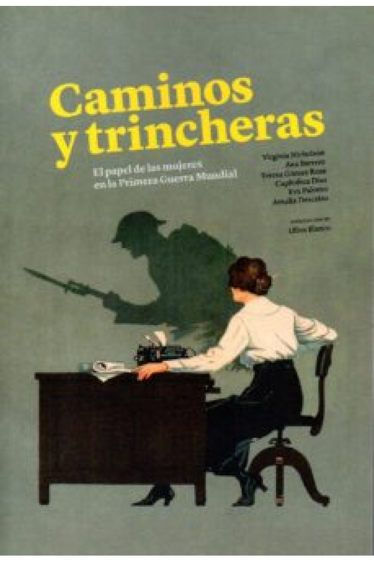 Caminos y trincheras. El papel de las mujeres en la I Guerra Mundial