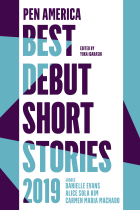 PEN America Best Debut Short Stories 2019