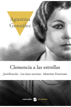 Clemencia a las estrellas. (Justificación. Las leyes secretas. Idearium futurismo)