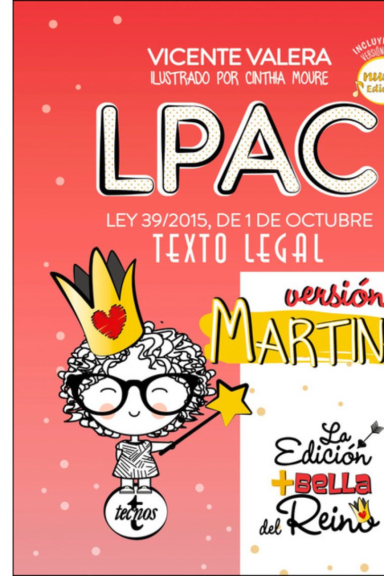 LPAC versión Martina. Ley 39/2015, de 1 de octubre, del Procedimiento Administrativo Común de las Administraciones Públicas. Texto Legal