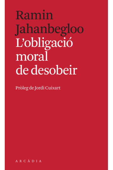 L'obligació moral de desobeir