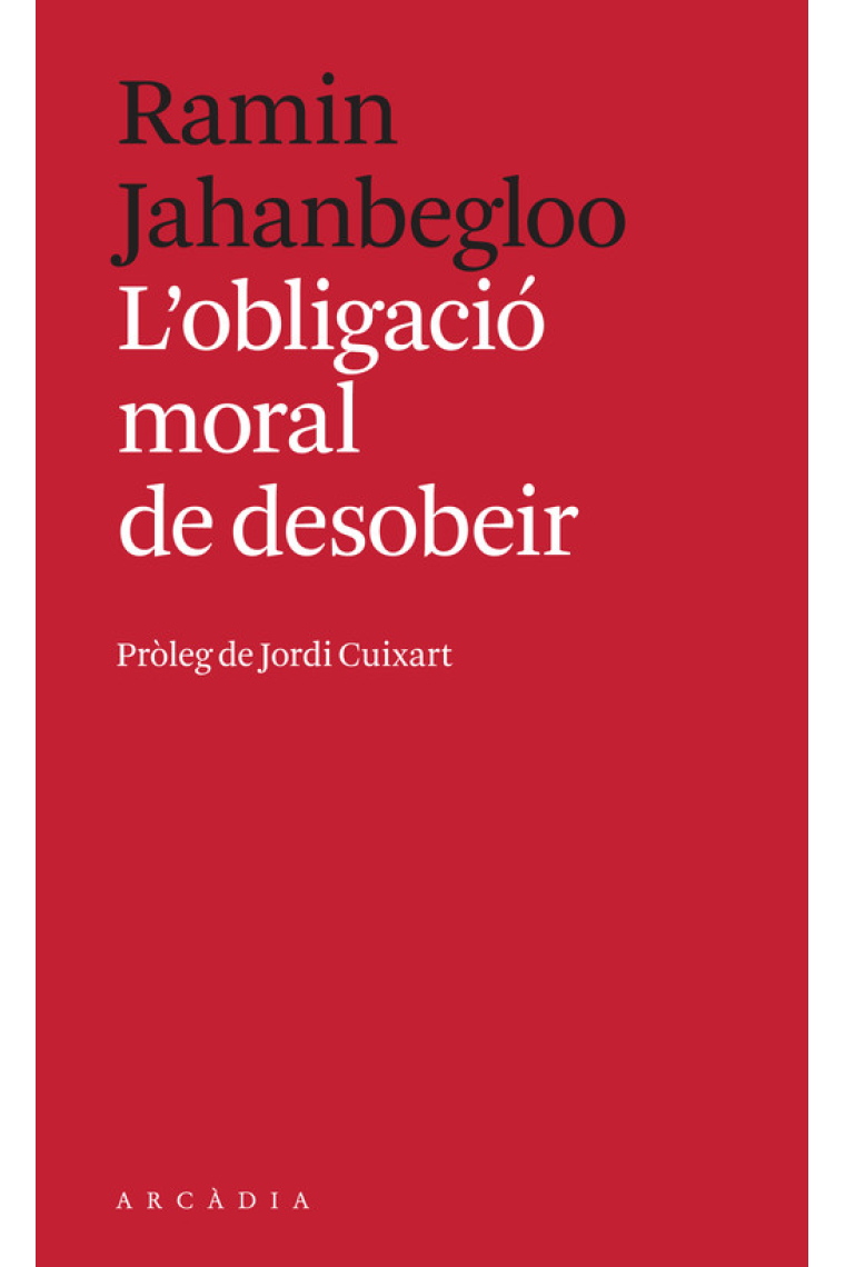 L'obligació moral de desobeir