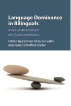 Language Dominance in Bilinguals.Issues of Measurement and Operationalization