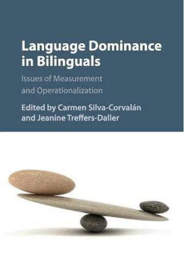 Language Dominance in Bilinguals.Issues of Measurement and Operationalization