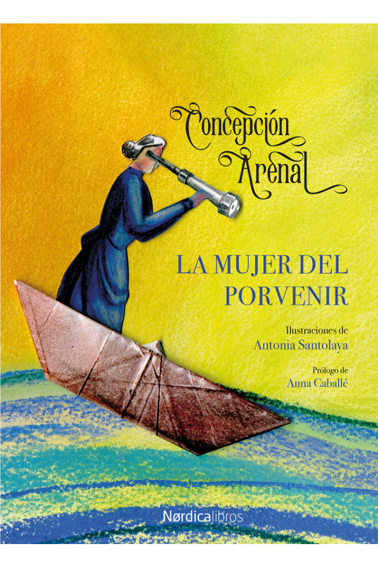 La mujer del porvenir (Prólogo de Anna Caballé)