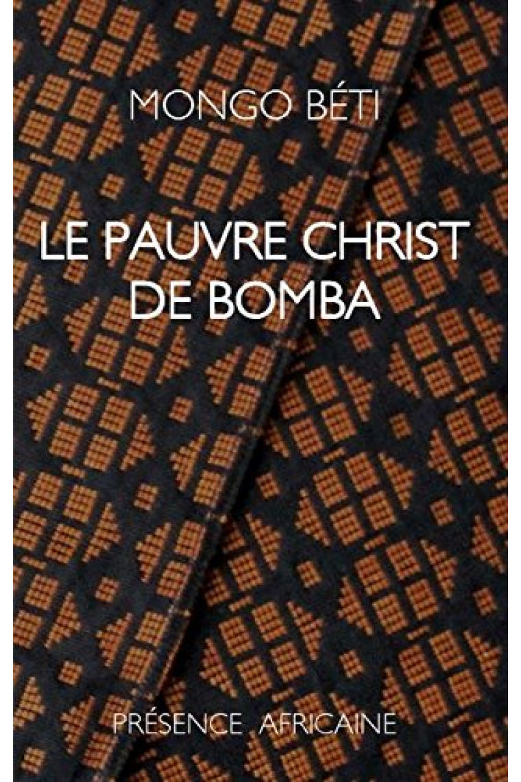 Le pauvre Christ de Bomba