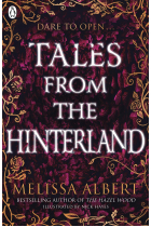 Tales From the Hinterland (The Hazel Wood)