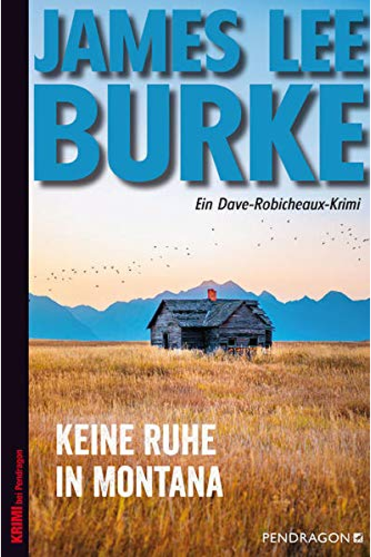 Keine Ruhe in Montana (Ein Dave Robicheaux-Krimi, 17)