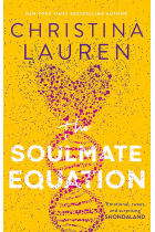 The Soulmate Equation: the perfect new romcom from the bestselling author of The Unhoneymooners