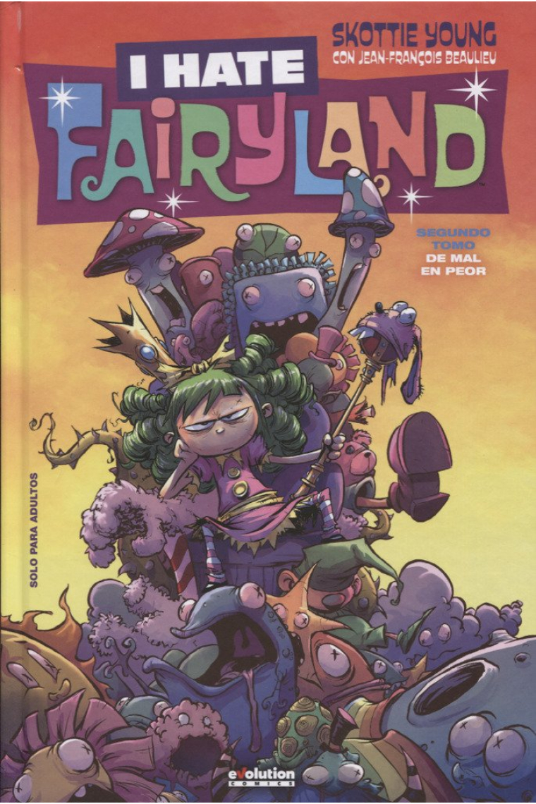 I hate Fairyland. Tomo 2. De mal en peor.