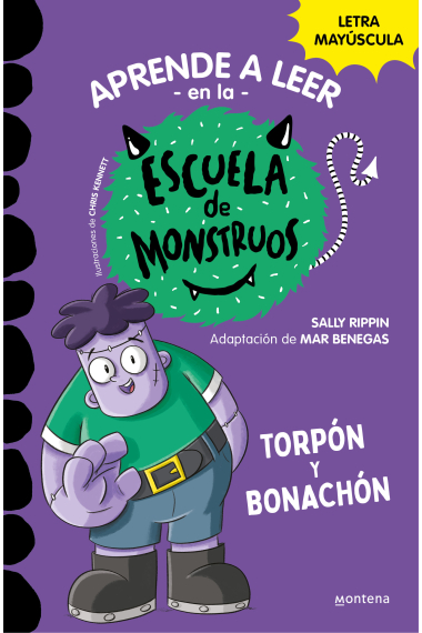 Aprender a leer en la Escuela de Monstruos 9 - Torpón y bonachón. En letra MAYÚSCULA para aprender a leer (Libros para niños a partir de 5 años)