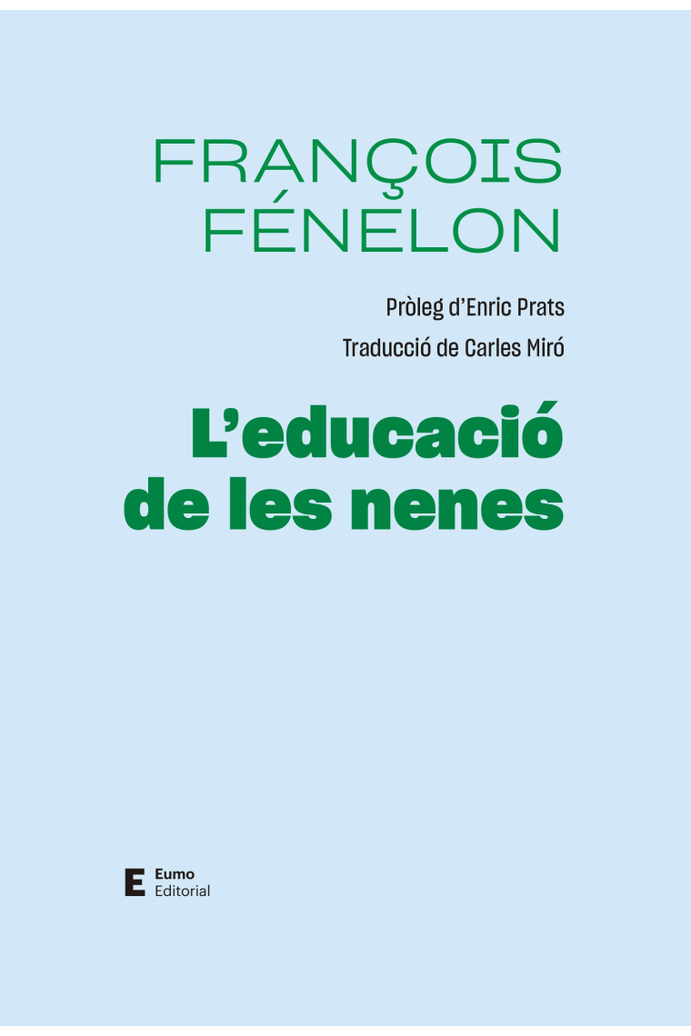 L'educació de les nenes. Pròleg d'Enric Prats