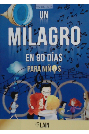 UN MILAGRO EN 90 DIAS PARA NIÑOS