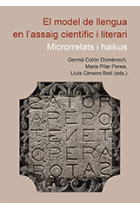 El model de llengua en l'assaig científic i literari. Microrrelats i haikus.